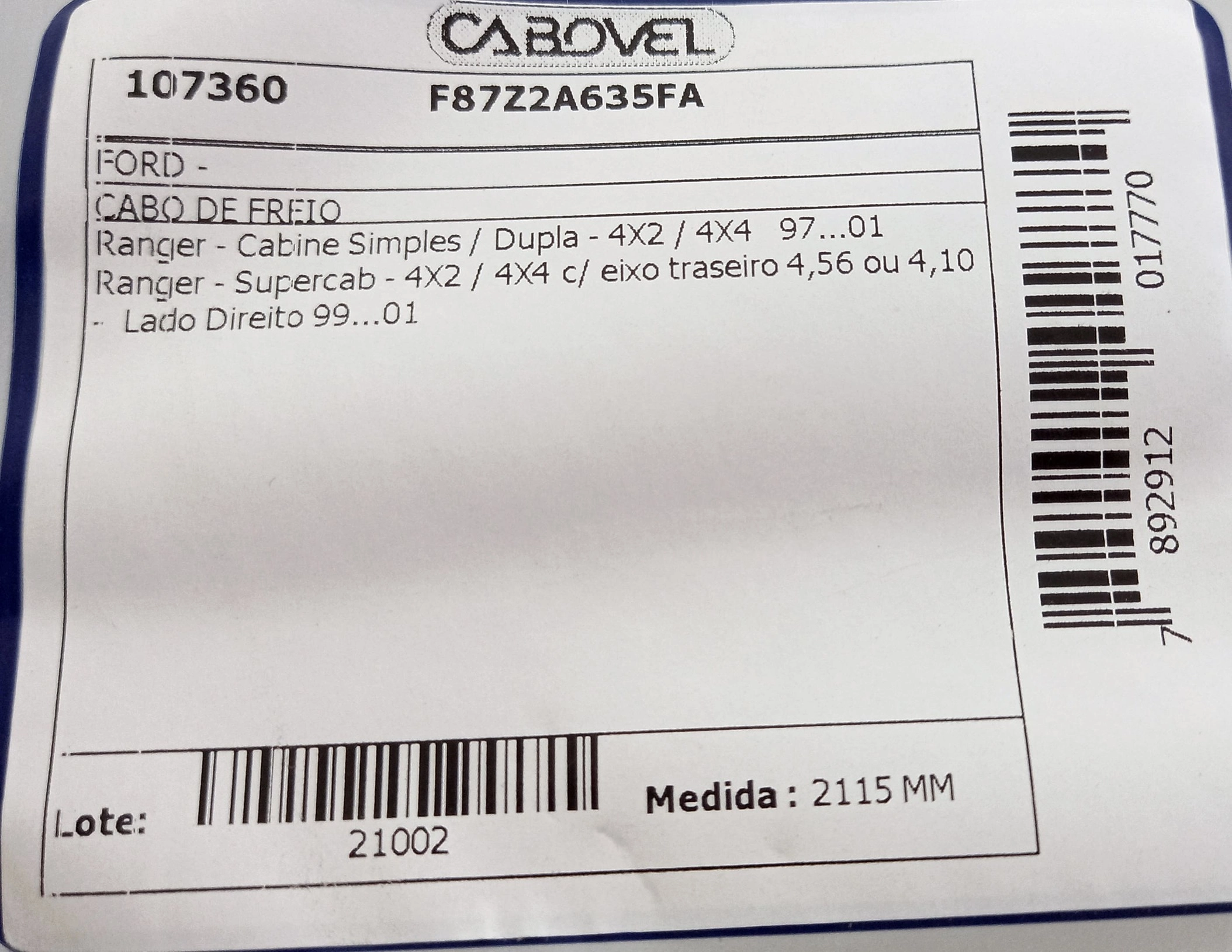 CABO FREIO TRASEIRO DIREITO - FORD RANGER CABINE SIMPLES/DUPLA/SUPER 1997/2001 - 2115MM