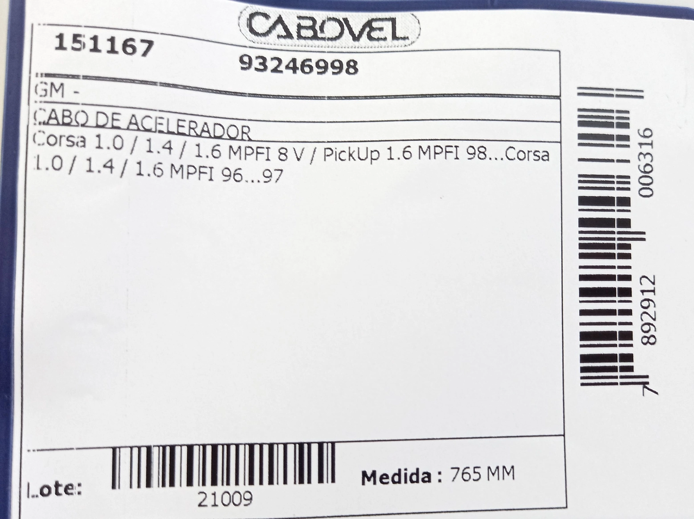 CABO ACELERADOR 765MM GM CORSA/PICK-UP 1.0/1.4/1.6 MPFI 8V 1996/
