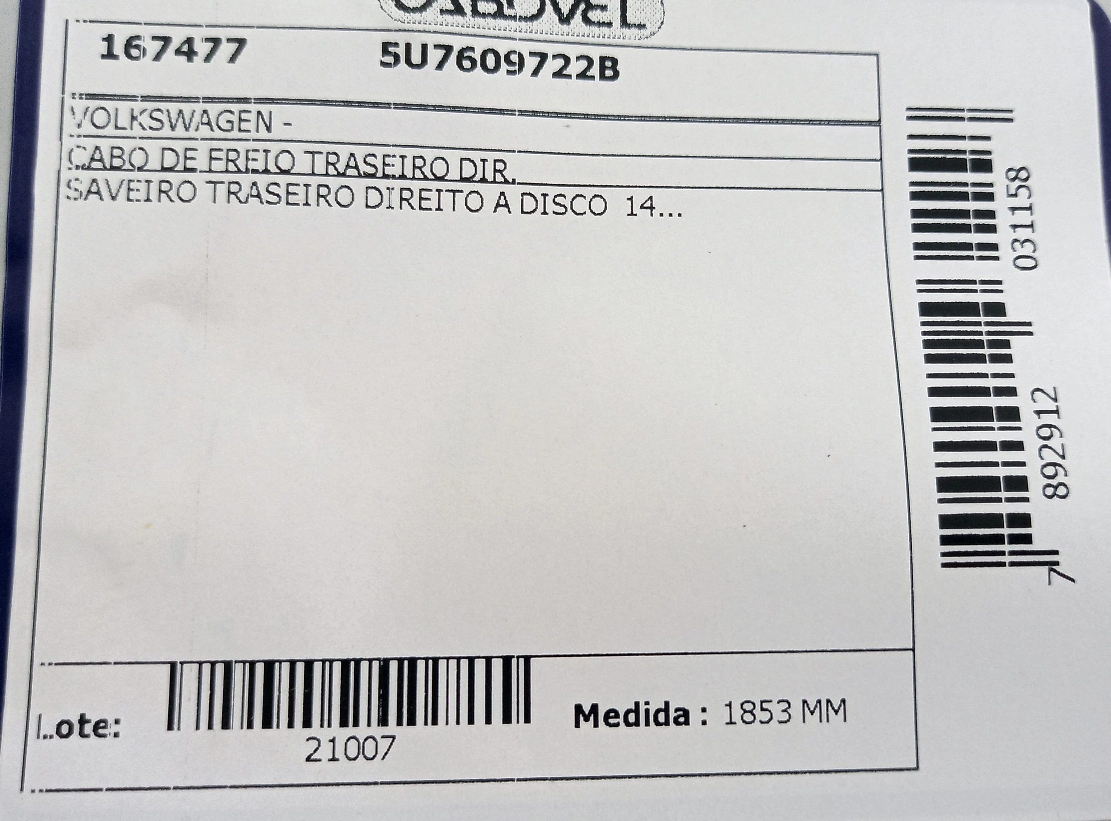CABO DE FREIO TRASEIRO DIREITO FREIO A DISCO VW SAVEIRO 14/ - 1853MM