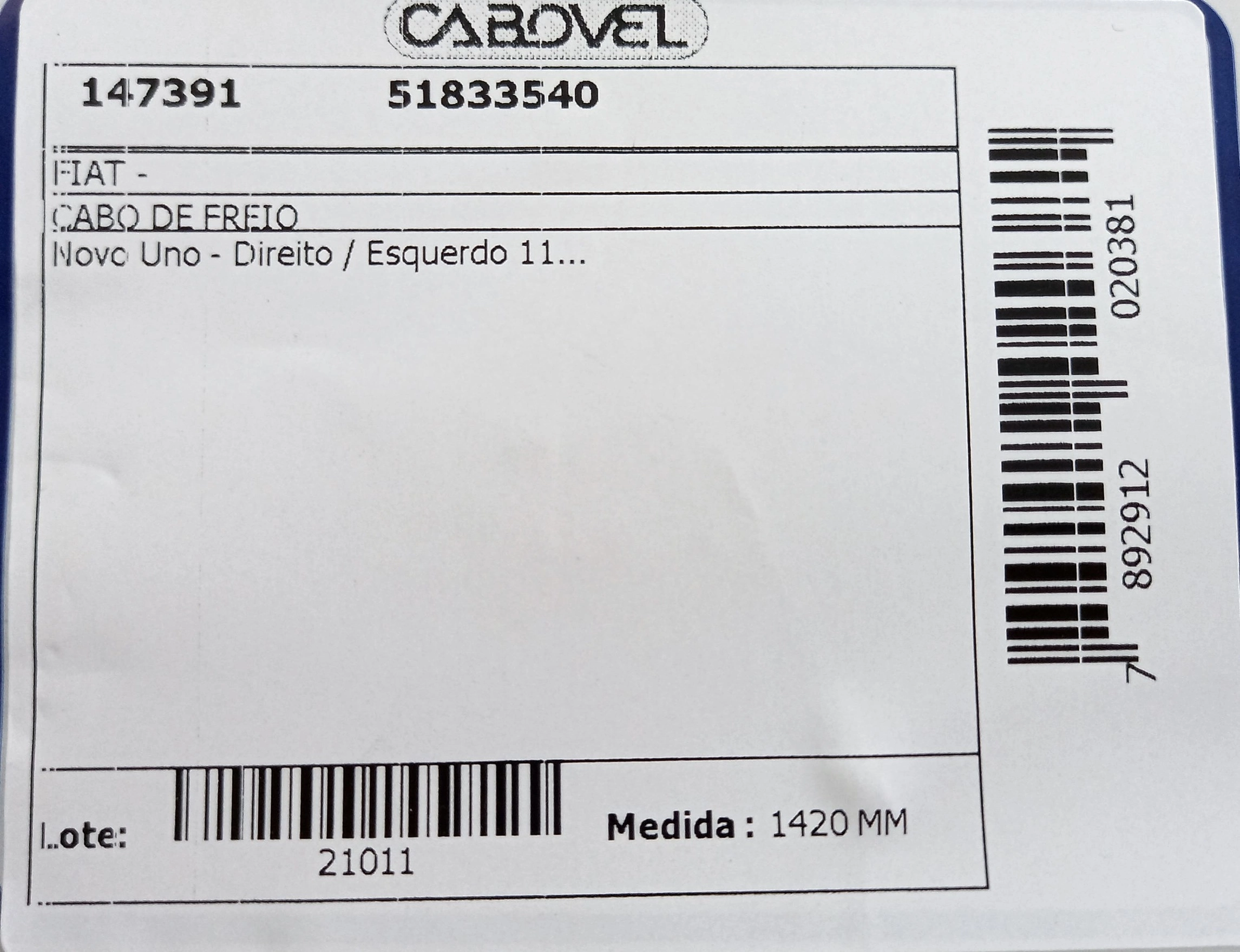 CABO DE FREIO TRASEIRO DIREITO/ESQUERDO FIAT NOVO UNO 2011/ - NOVA FIORINO - 1420MM