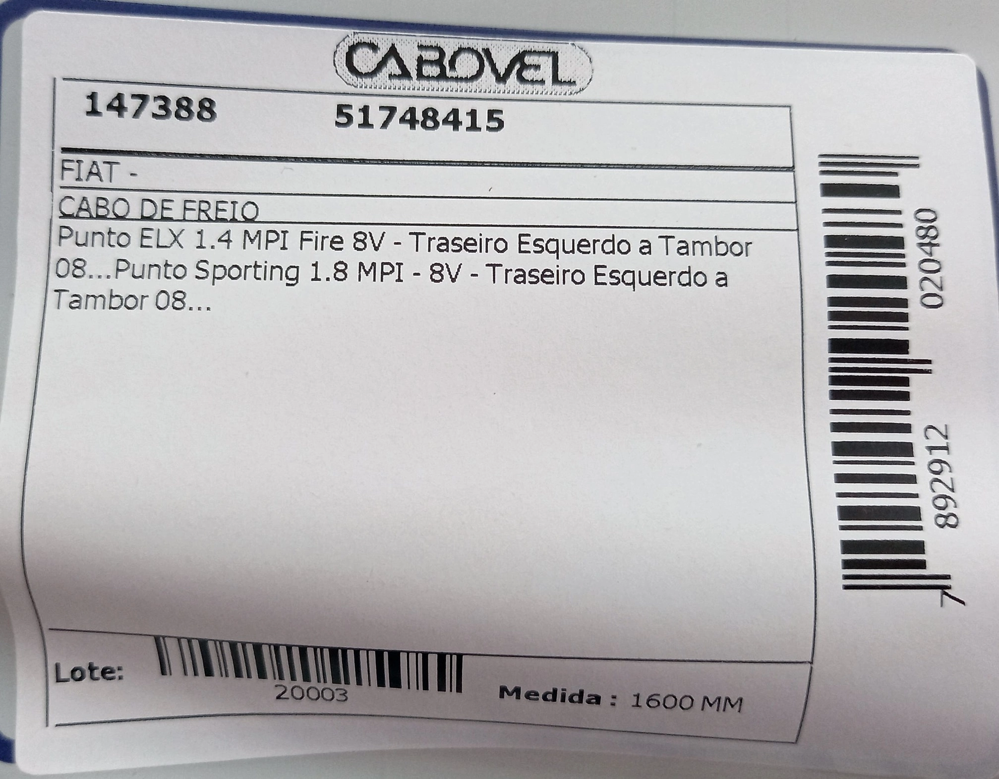 CABO FREIO FIAT PUNTO 1.4 2008/ - PUNTO 1.8 SPORTING 2008/ - FREIO A TAMBOR - ESQUERDO 1600