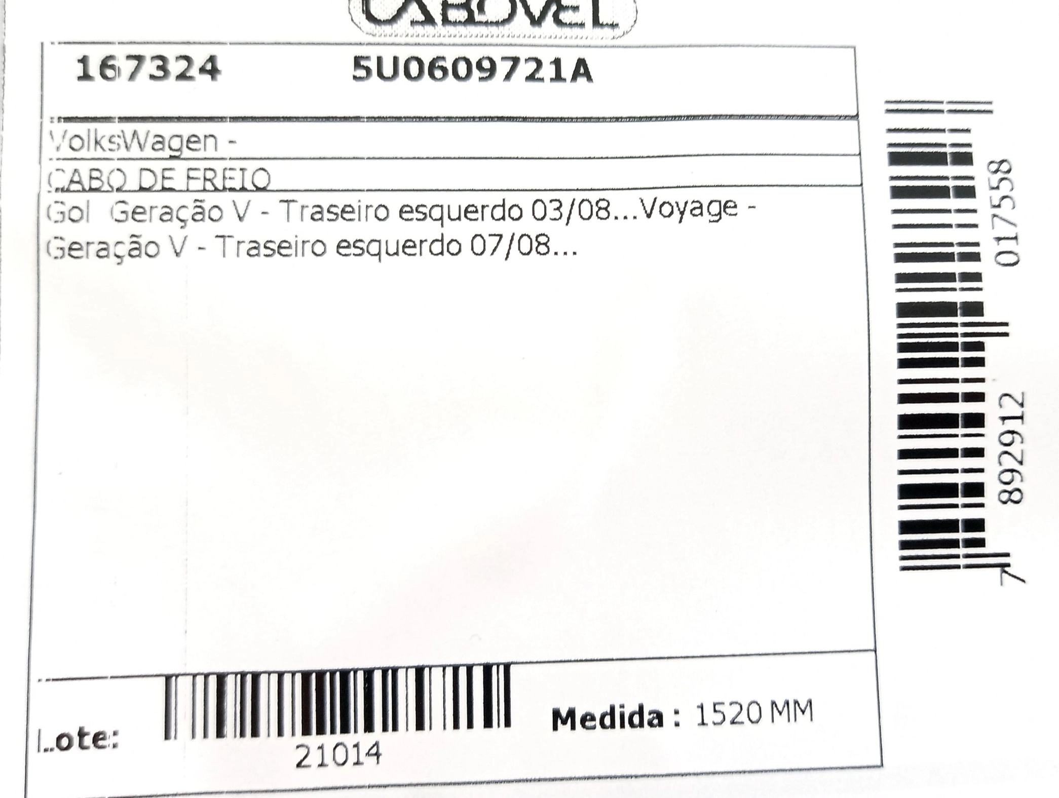 CABO FREIO VW NOVO GOL/VOYAGE GV 2008/ - ESQUERDO