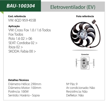 ELETROVENTILADOR - SEAT CORDOBA/IBIZA 02/ - CROSFOX 1.0/1.6 - FOX TODOS - POLO 1.6 02/06
