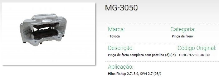 PINCA FREIO DIANTEIRA DIREITA - TOYOTA HILUX 2.7/3.0 2008/