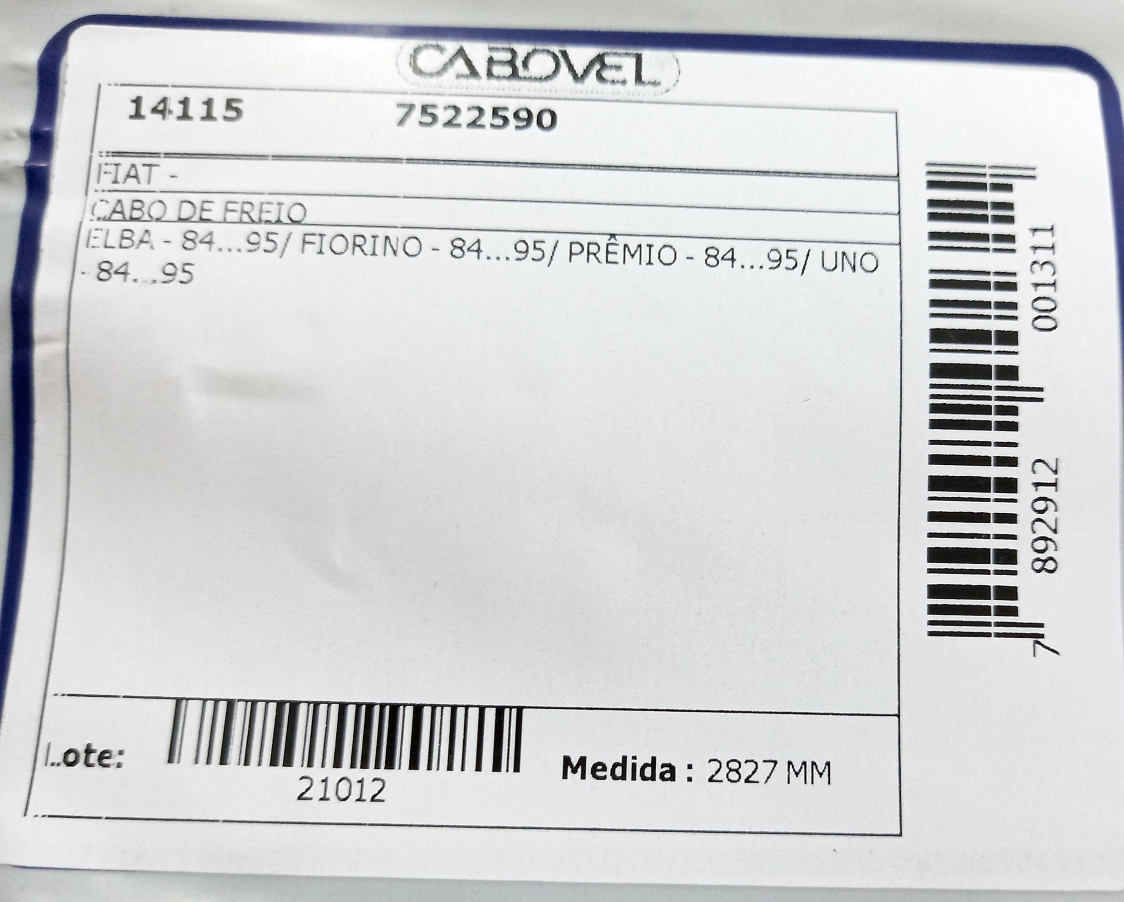 CABO FREIO TRASEIRO 2827MM FIAT UNO 92/05 PREMIO/ELBA 92/96 FIORINO 92/93 DUAS RODAS