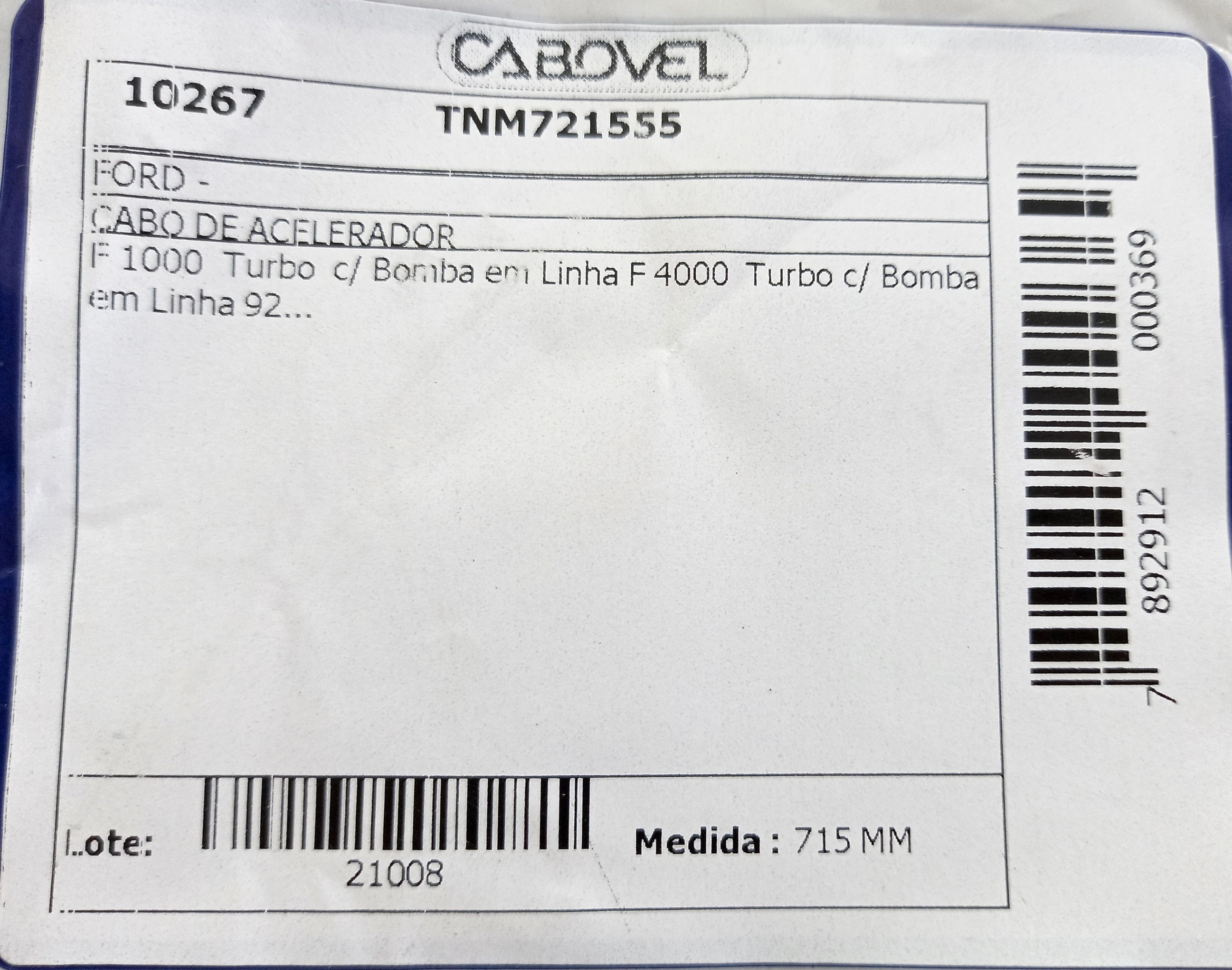 CABO ACELERADOR 715MM FORD F-1000/F-4000 TURBO COM BOMBA LINHA 1992/