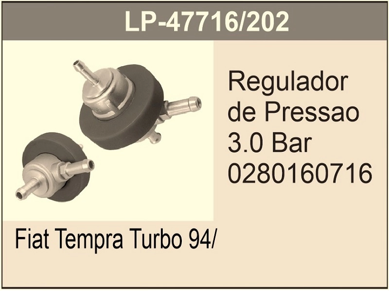 REGULADOR PRESSÃO 3.0 BAR GM ASTRA/VECTRA 93/96 OMEGA/SUPREMA 2.0 FIAT TEMPRA TURBO