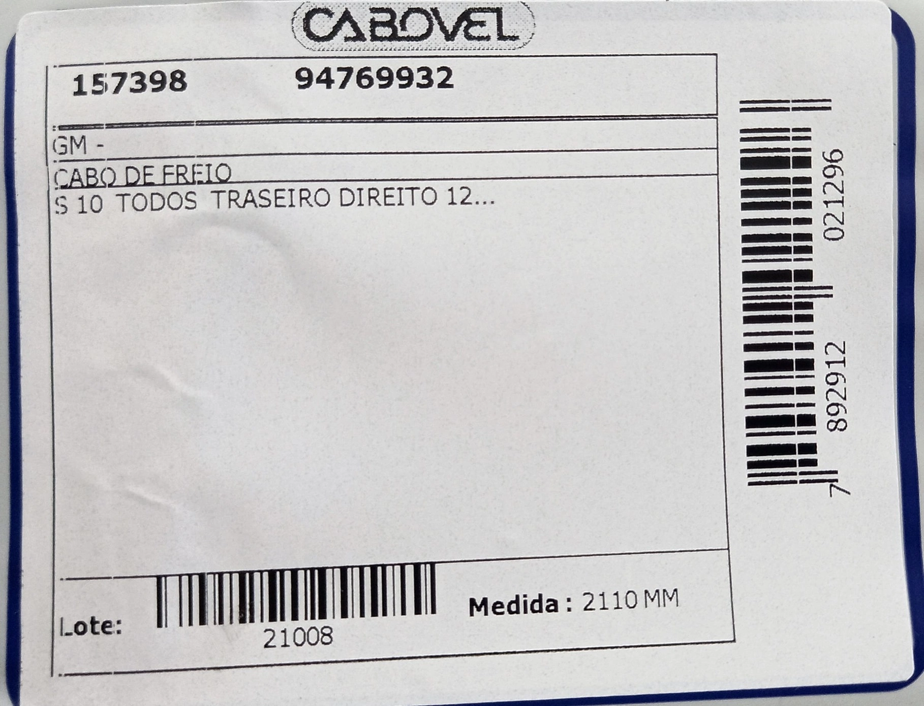 CABO FREIO DIREITO GM NOVA S-10 2012/ TODOS MODELOS - 2110MM
